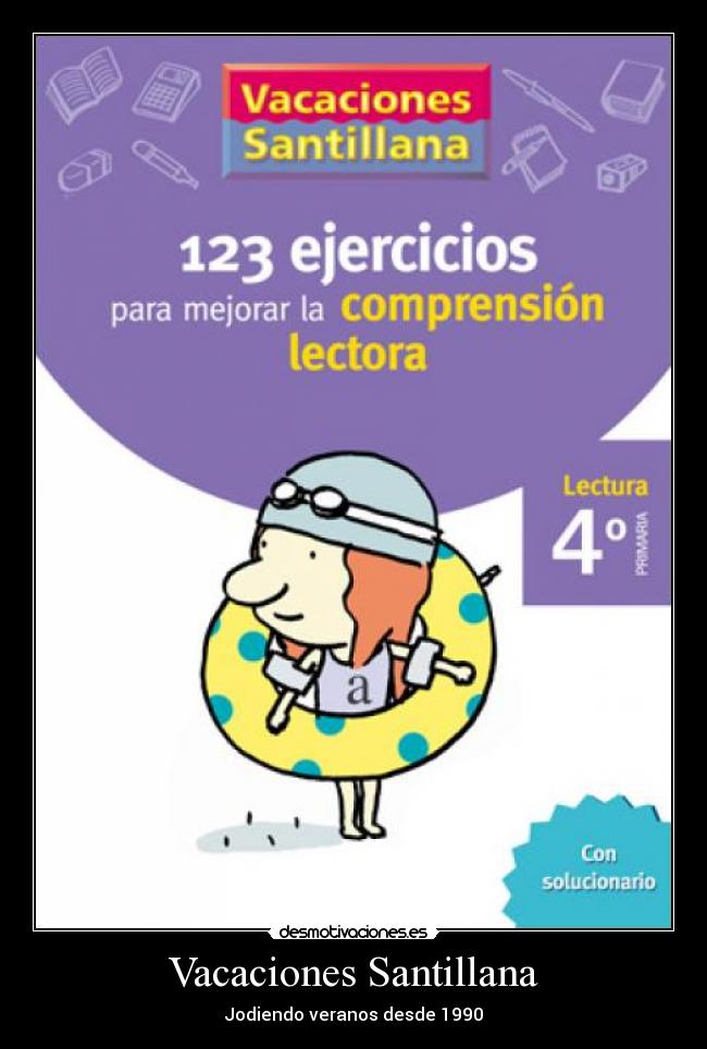 Vacaciones Santillana - Jodiendo veranos desde 1990