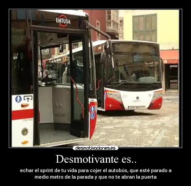 Desmotivante es.. -