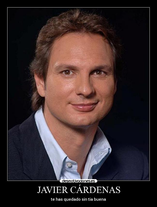 JAVIER CÁRDENAS -