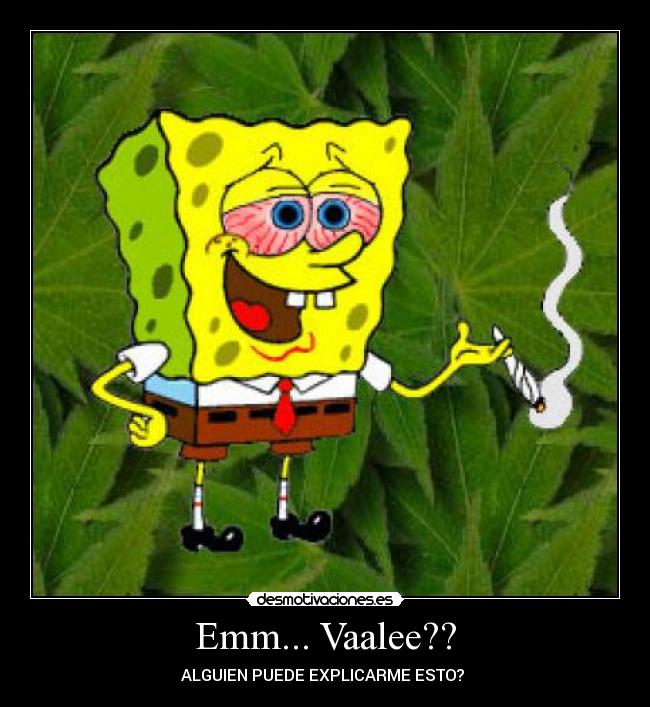 Emm... Vaalee?? - ALGUIEN PUEDE EXPLICARME ESTO?