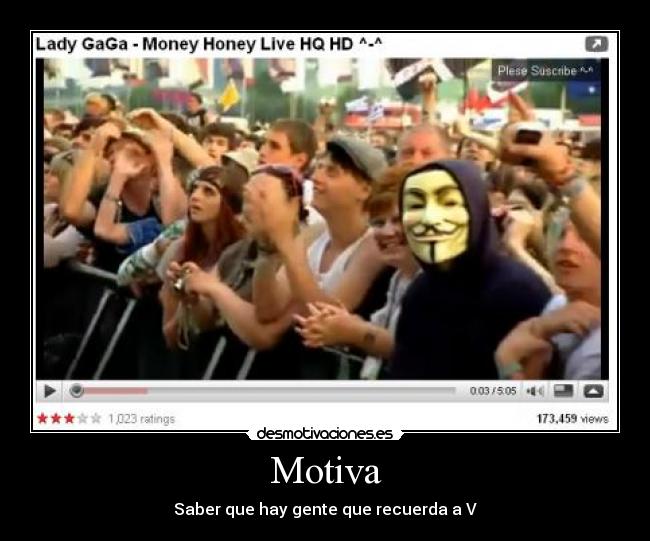 Motiva - Saber que hay gente que recuerda a V