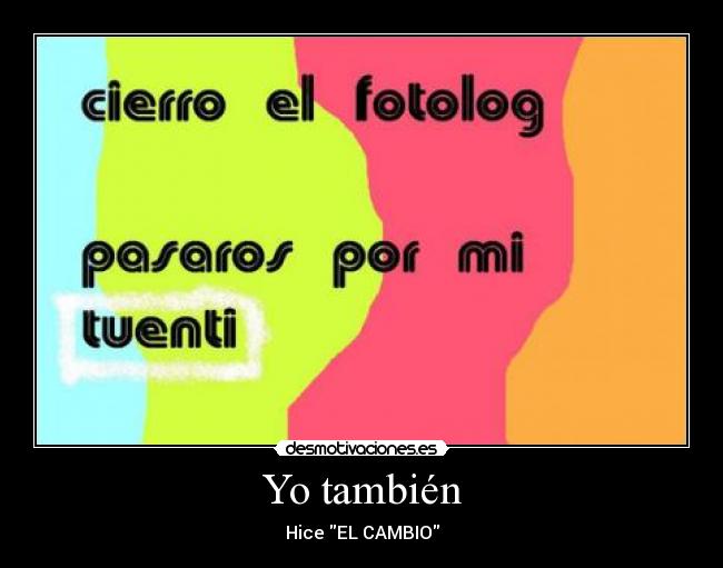 Yo también -