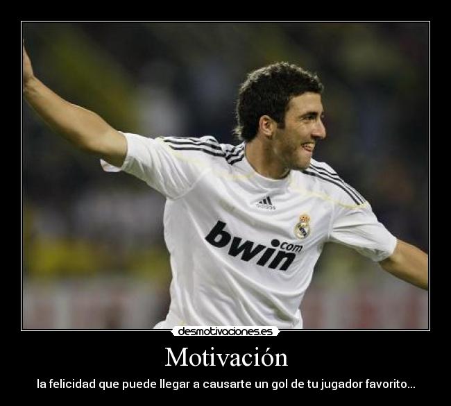 Motivación - la felicidad que puede llegar a causarte un gol de tu jugador favorito...