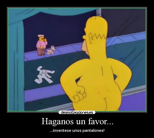 Haganos un favor... -