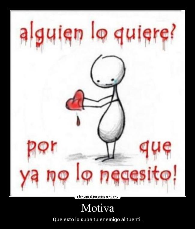 Motiva - Que esto lo suba tu enemigo al tuenti..