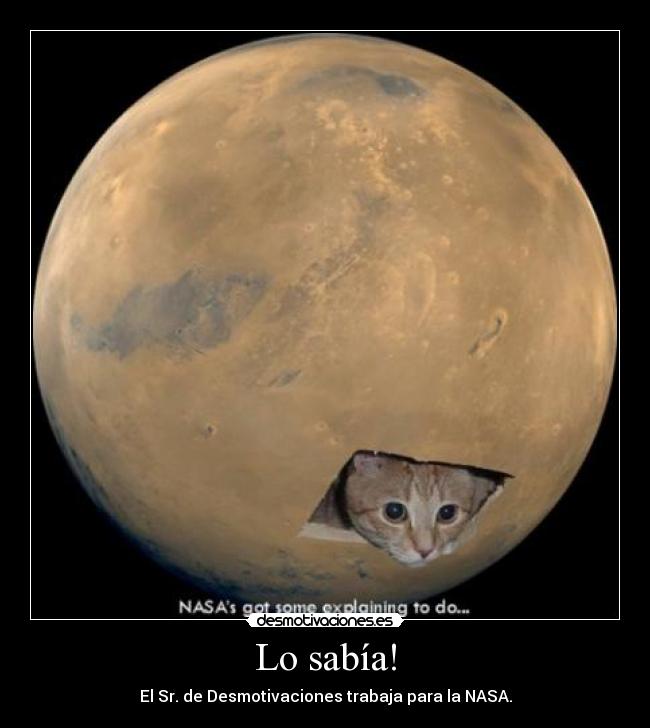 Lo sabía! - El Sr. de Desmotivaciones trabaja para la NASA.