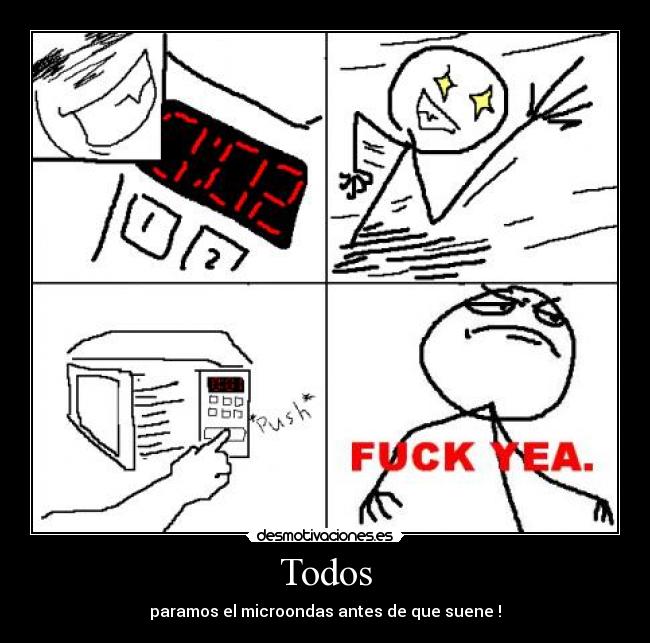 Todos - paramos el microondas antes de que suene !