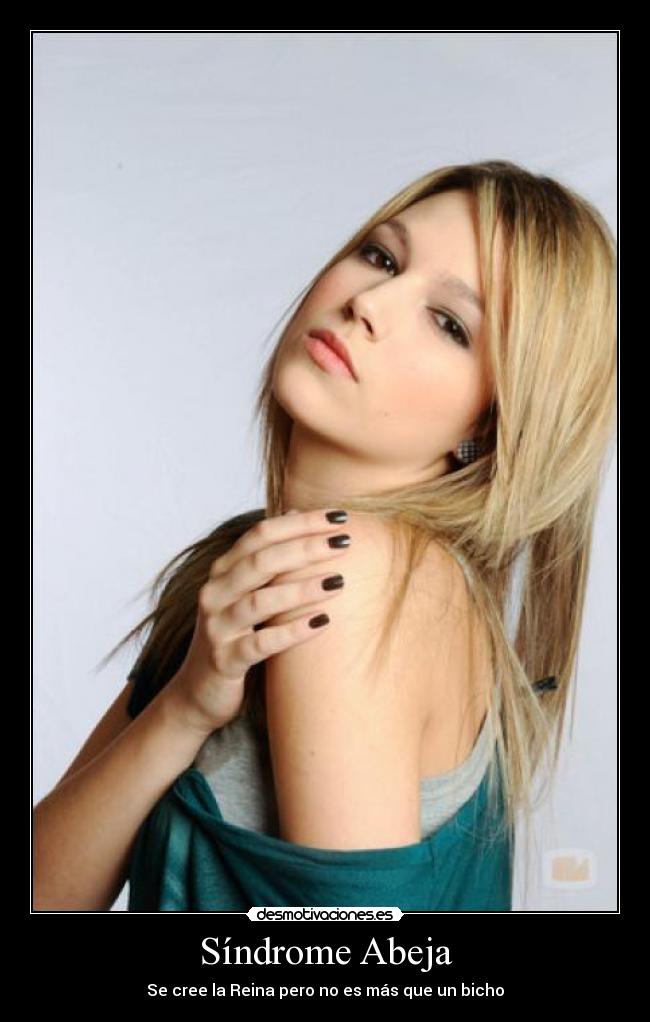 Síndrome Abeja - Se cree la Reina pero no es más que un bicho