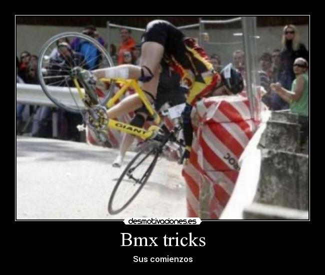 Bmx tricks - Sus comienzos