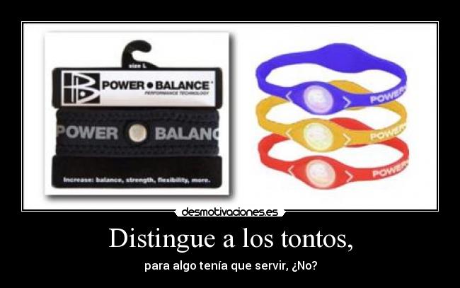 Distingue a los tontos, -