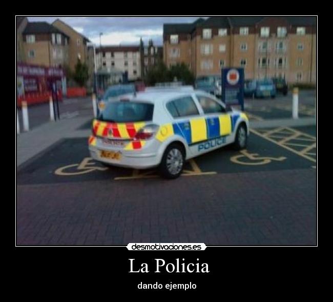  La Policia - dando ejemplo