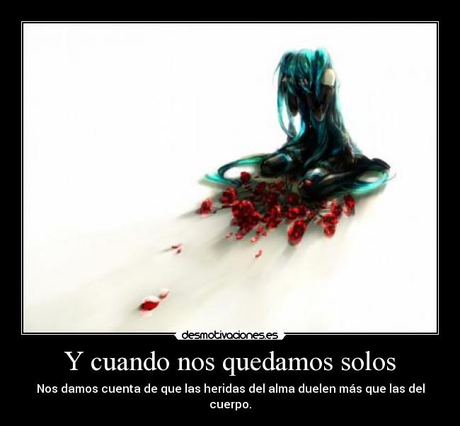 carteles dolor soledad desmotivaciones