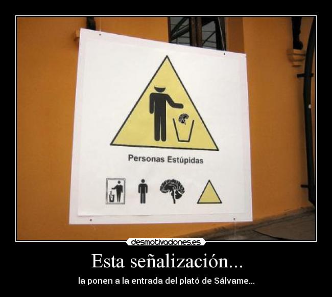 Esta señalización... - 
