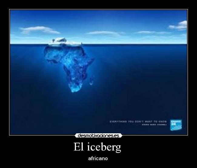 El iceberg  - africano 