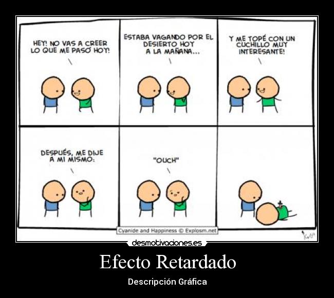 Efecto Retardado Desmotivaciones