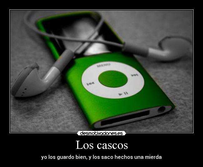 Los cascos - yo los guardo bien, y los saco hechos una mierda