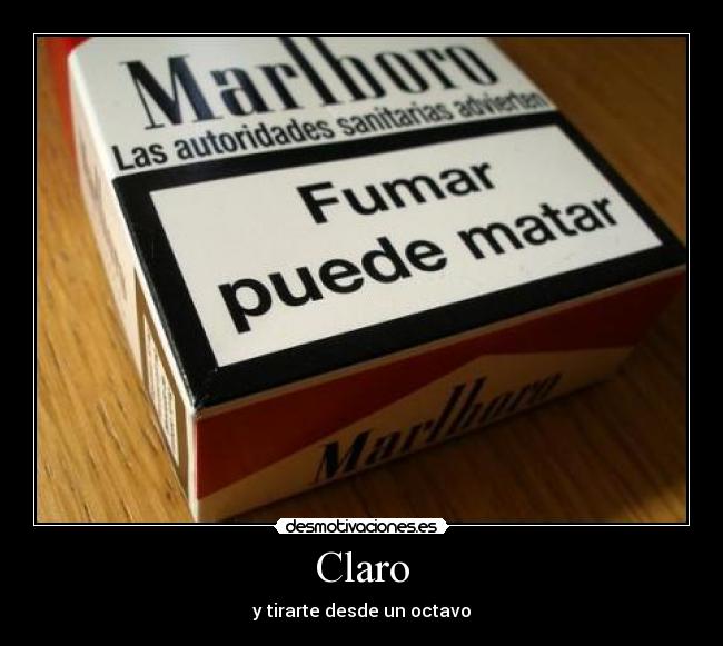 Claro - y tirarte desde un octavo