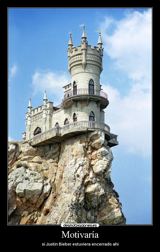Motivaría - si Justin Bieber estuviera encerrado ahi