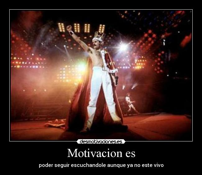 Motivacion es - poder seguir escuchandole aunque ya no este vivo