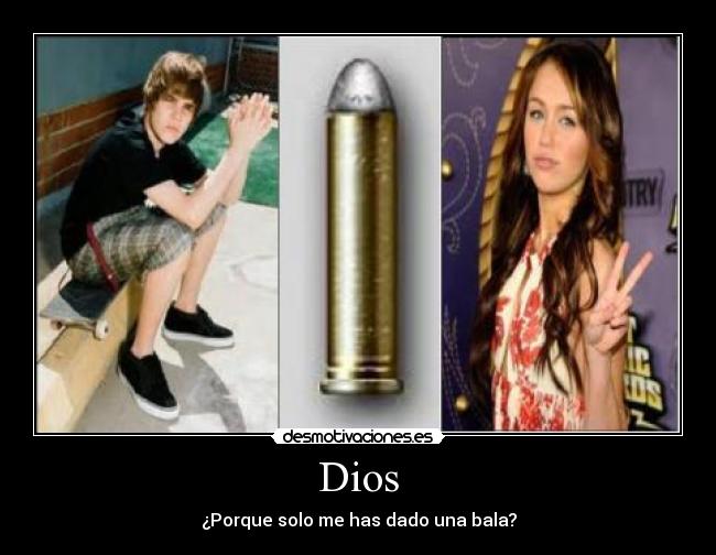 carteles dios justin bieber hanna montana matar dios desmotivaciones