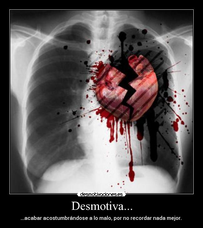 Desmotiva... -