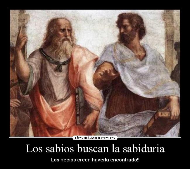 Los sabios buscan la sabiduria - 