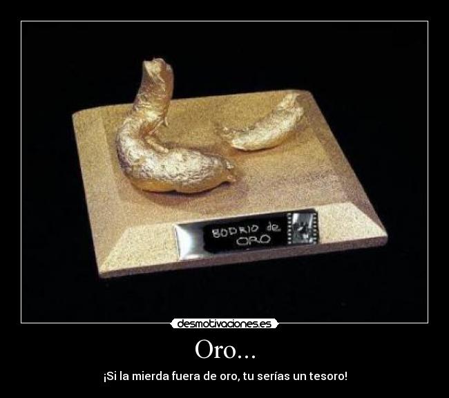 Oro... - 