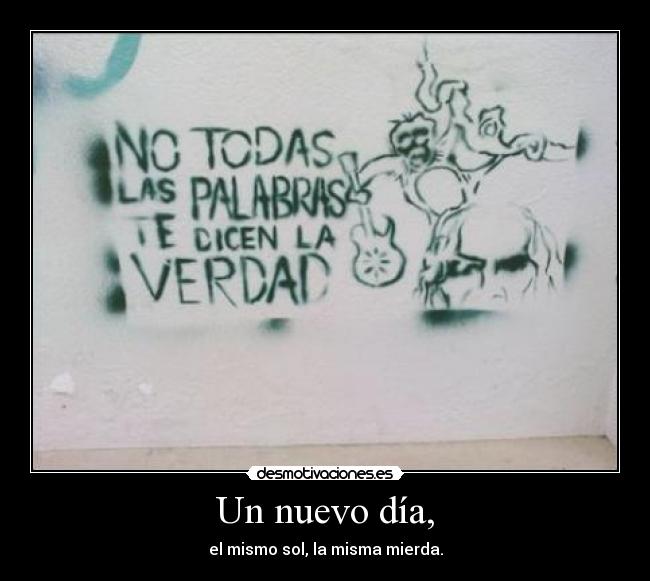 carteles mentiras mundo realidad dia dia desmotivaciones