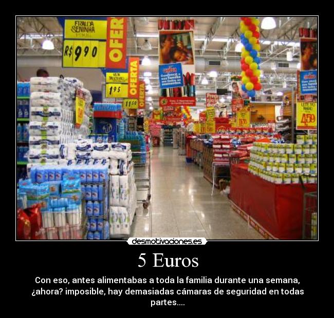 carteles con eso antes alimentabas toda familia durante una semana ahora imposible hay demasiadas desmotivaciones