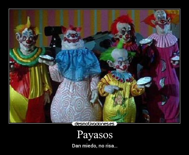 Payasos - Dan miedo, no risa...