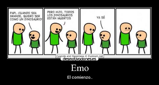 carteles davidrsd06 emo comienzo muerte dinosaurios desmotivaciones
