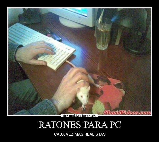 RATONES PARA PC - CADA VEZ MAS REALISTAS