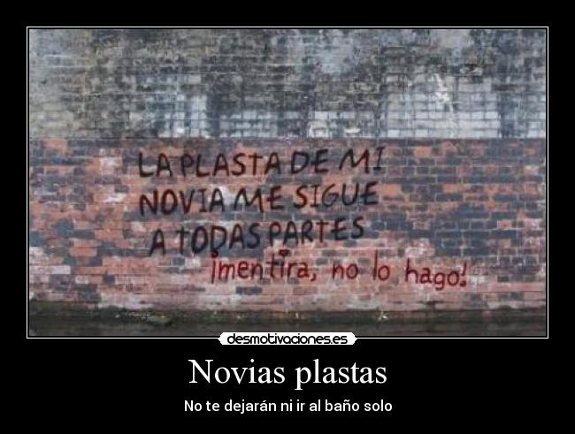 Novias plastas - No te dejarán ni ir al baño solo