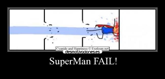 SuperMan FAIL! - 