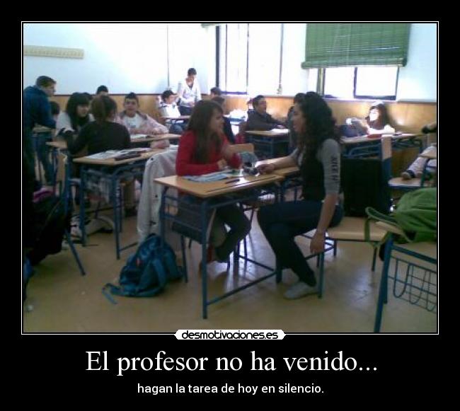 El profesor no ha venido... - 