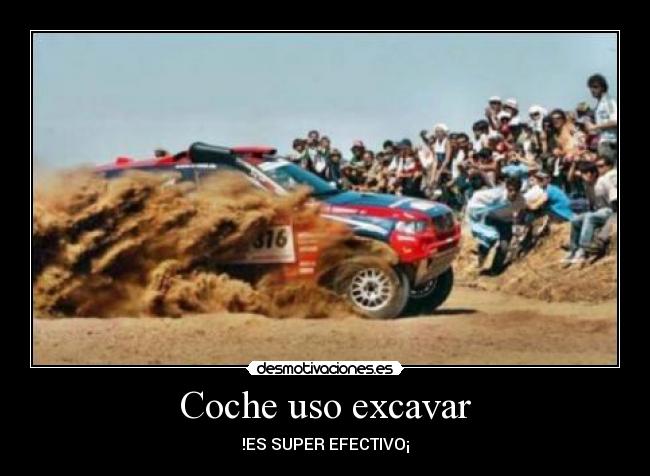 Coche uso excavar - !ES SUPER EFECTIVO¡