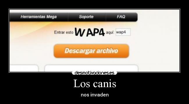 carteles canis megaupload descargar wapa desmotivaciones