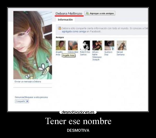 Tener ese nombre -