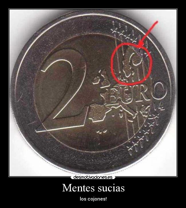 Mentes sucias - los cojones!