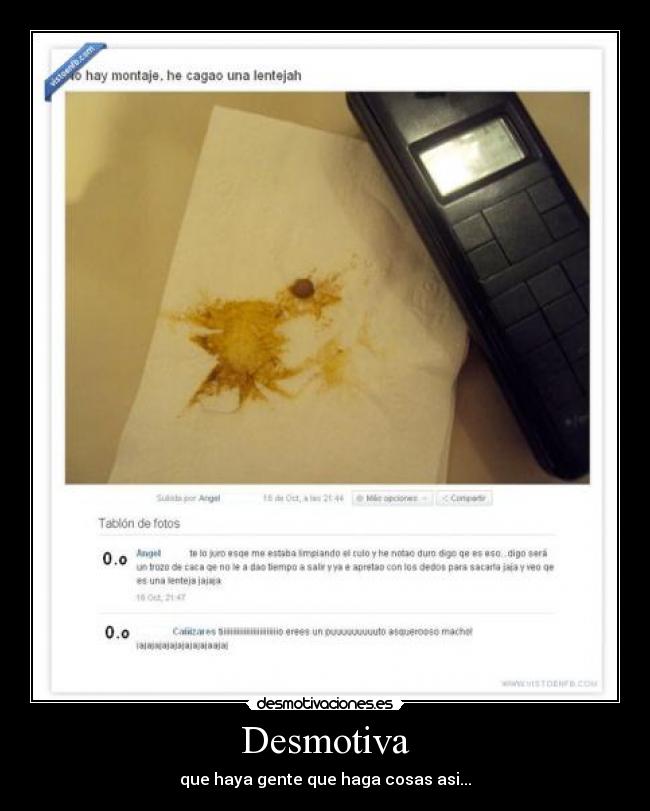 Desmotiva - que haya gente que haga cosas asi...
