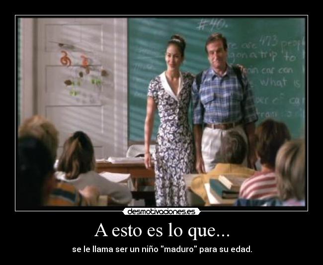 A esto es lo que... - 