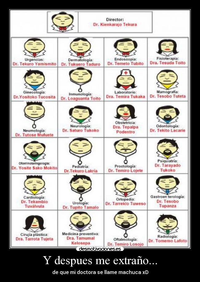 Y despues me extraño... - de que mi doctora se llame machuca xD