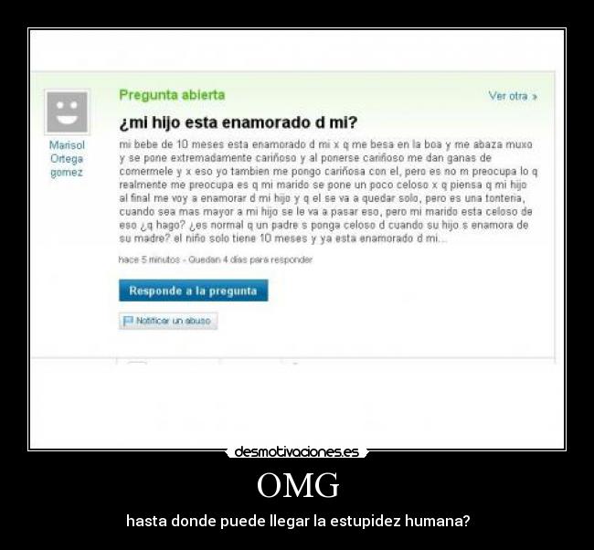 OMG - hasta donde puede llegar la estupidez humana?