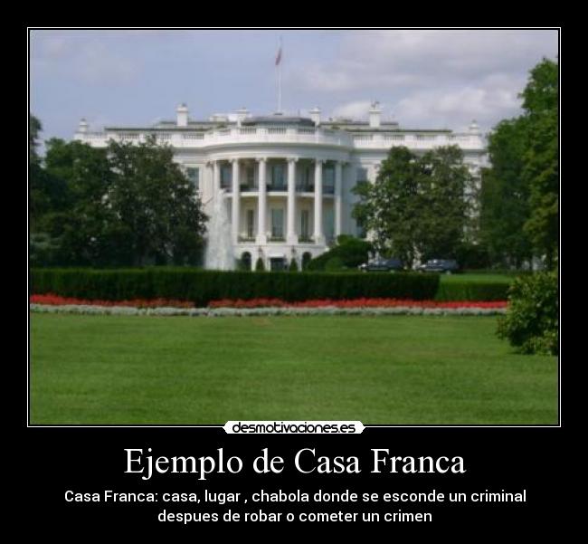 carteles casa casa franca desmotivaciones