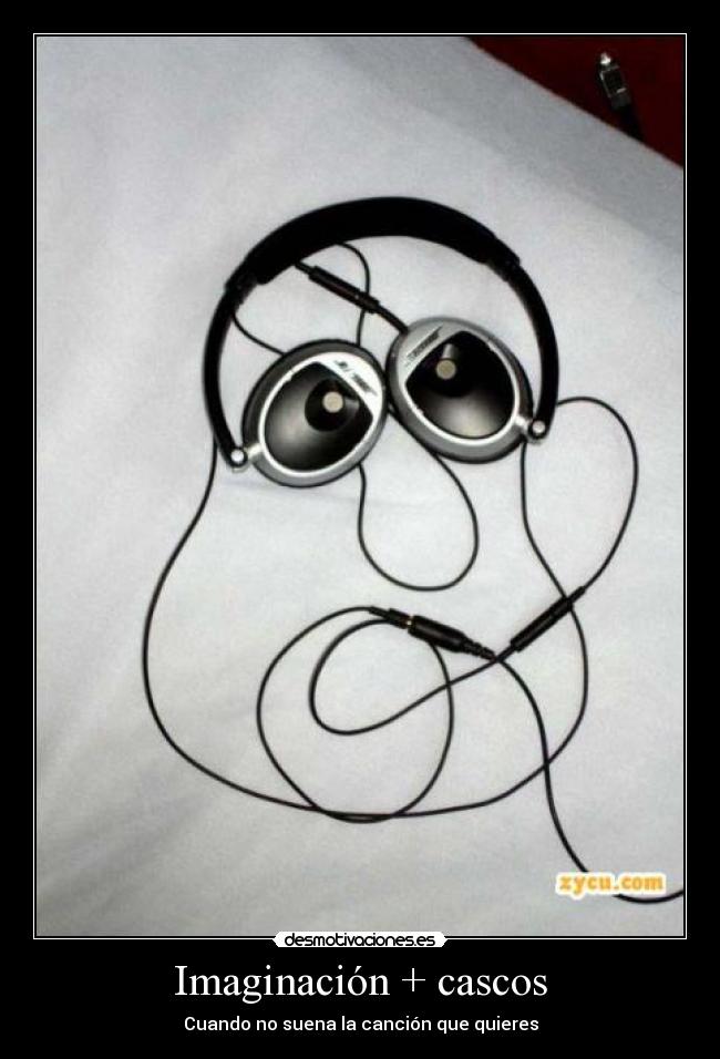 Imaginación + cascos - 