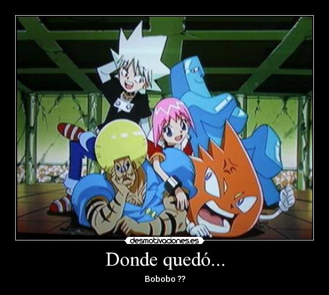 carteles bobobo anime humor desmotivaciones