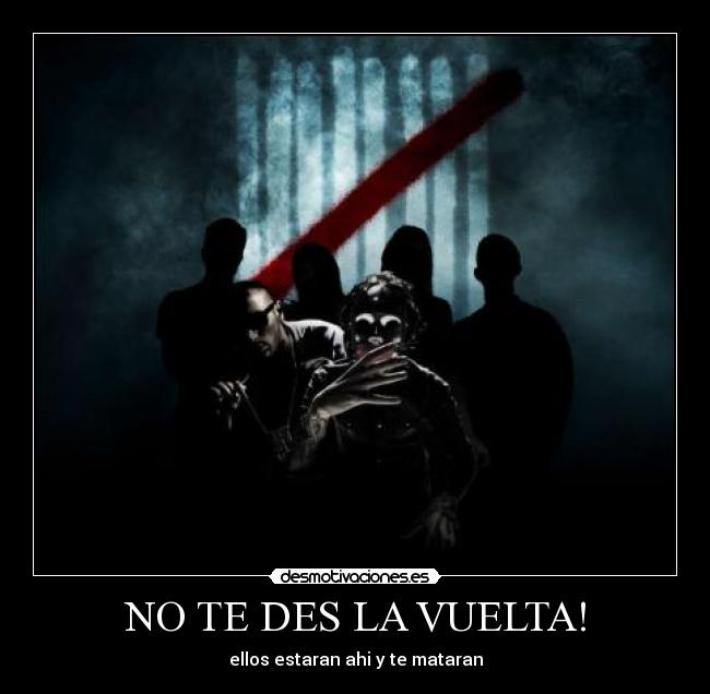 NO TE DES LA VUELTA! -