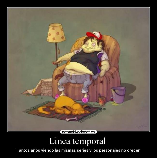 Linea temporal - Tantos años viendo las mismas series y los personajes no crecen