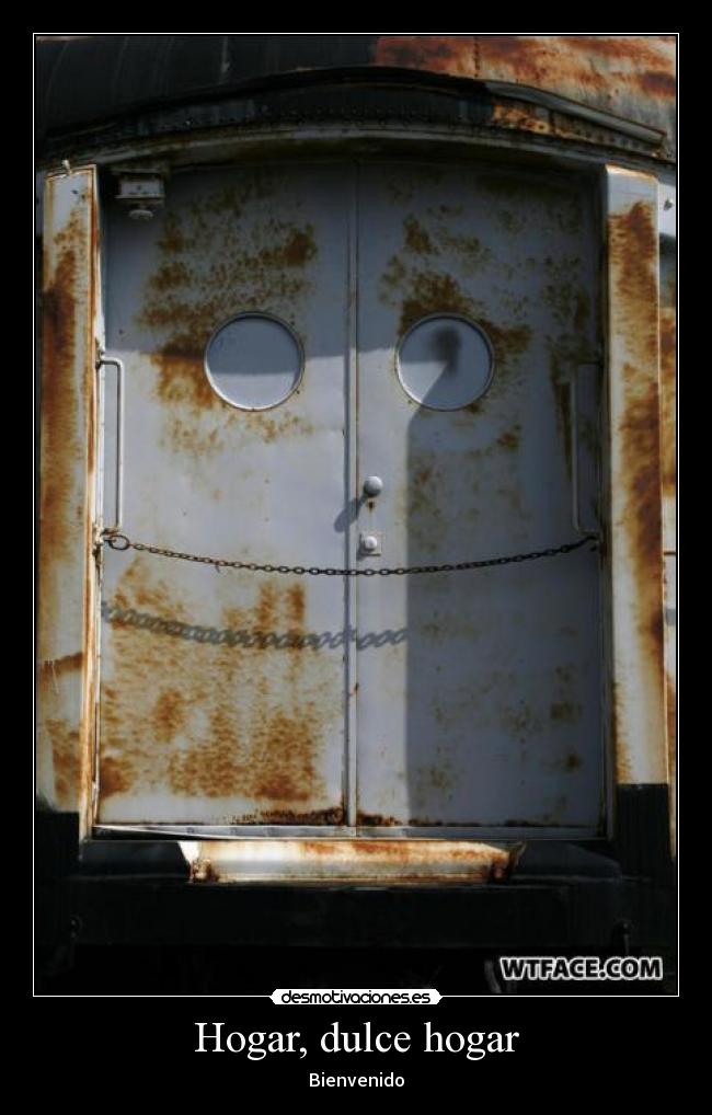 Hogar, dulce hogar - Bienvenido
