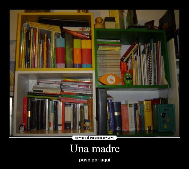 carteles madre madre orden desmotivaciones